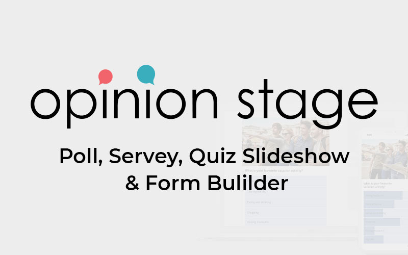 quiz, poll, survey and form builder, opinion stage
