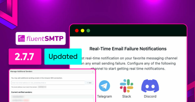 FluentSMTP 2.2.7: Add Additional Amazon SES Emails and Get Notified of Email Failures via Telegram, Slack, and Discord