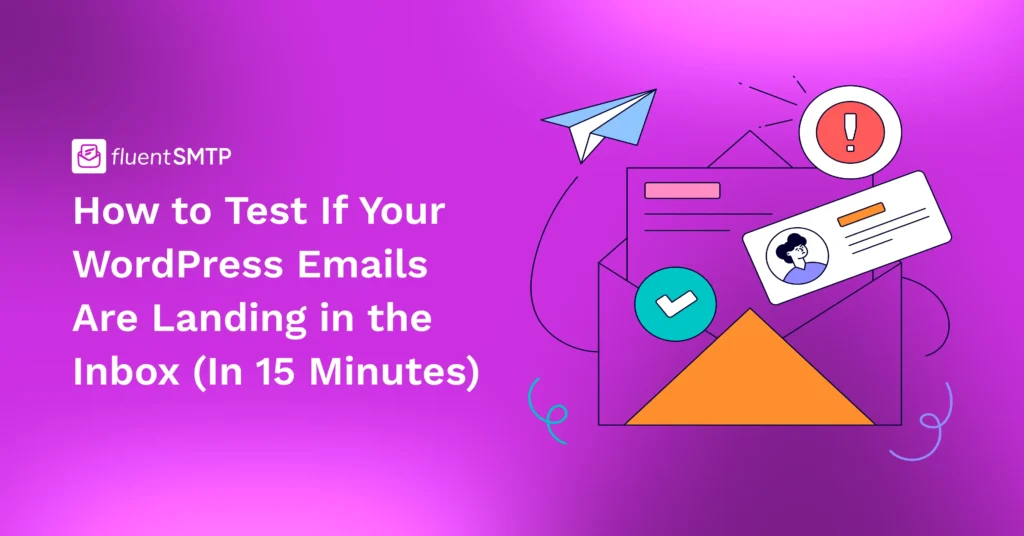 Fluent SMTP: Test WordPress emails landing in inbox.