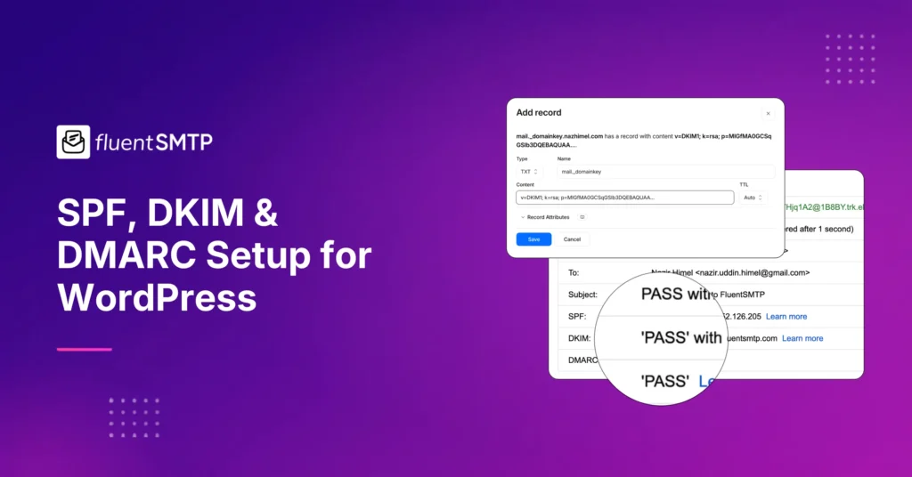 FluentSMTP: SPF, DKIM, DMARC setup for WordPress.